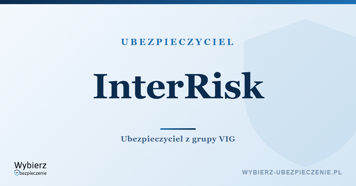 InterRisk – ubezpieczyciel z grupy VIG, oferta i kontakt