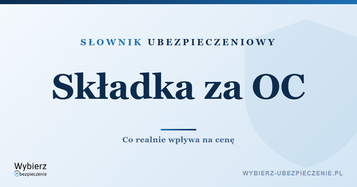 Jak liczona jest składka za OC – fakty i mity, czynniki wpływające na cenę