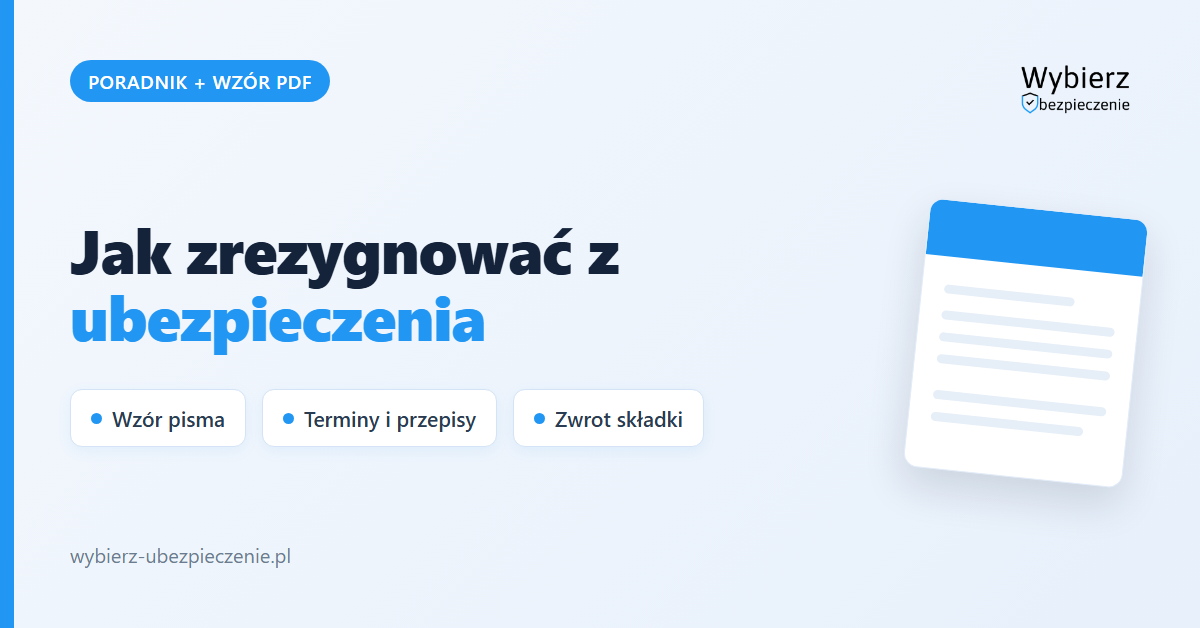 Jak zrezygnować z ubezpieczenia – poradnik i wzór pisma, wybierz-ubezpieczenie.pl