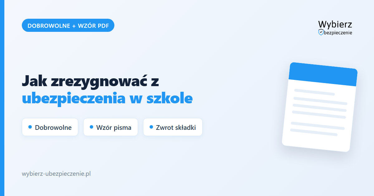 Rezygnacja z ubezpieczenia dziecka w szkole (NNW) – poradnik i wzór, wybierz-ubezpieczenie.pl