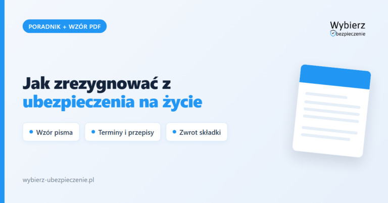 Rezygnacja z ubezpieczenia na życie – poradnik i wzór, wybierz-ubezpieczenie.pl