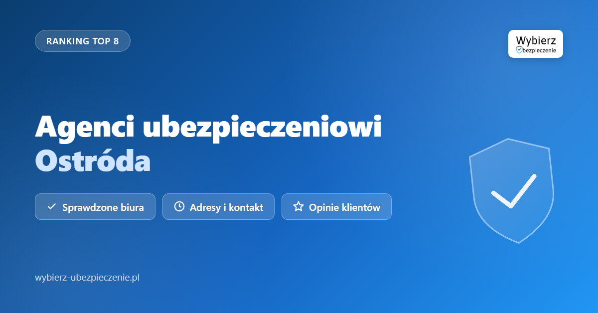 agenci ubezpieczeniowi Ostróda - top biur i adresy