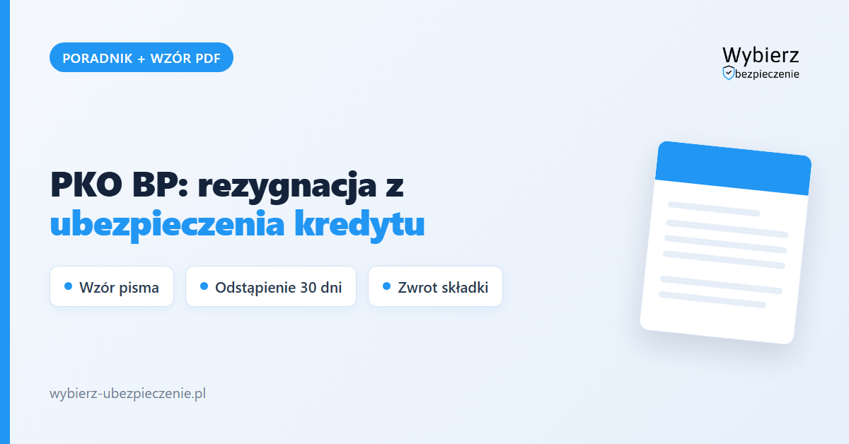 PKO BP – rezygnacja z ubezpieczenia kredytu, poradnik i wzór, wybierz-ubezpieczenie.pl